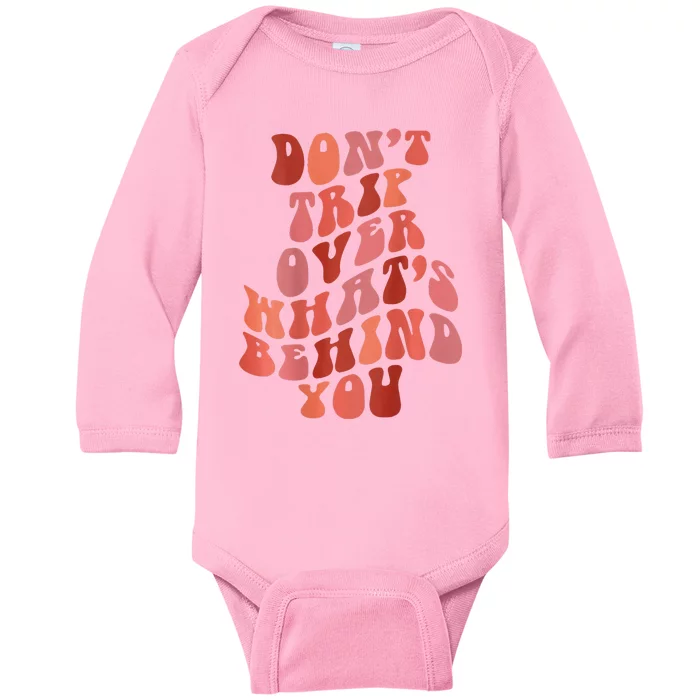 Don't Trip Over What's Behind You Retro Print On Back Baby Long Sleeve Bodysuit