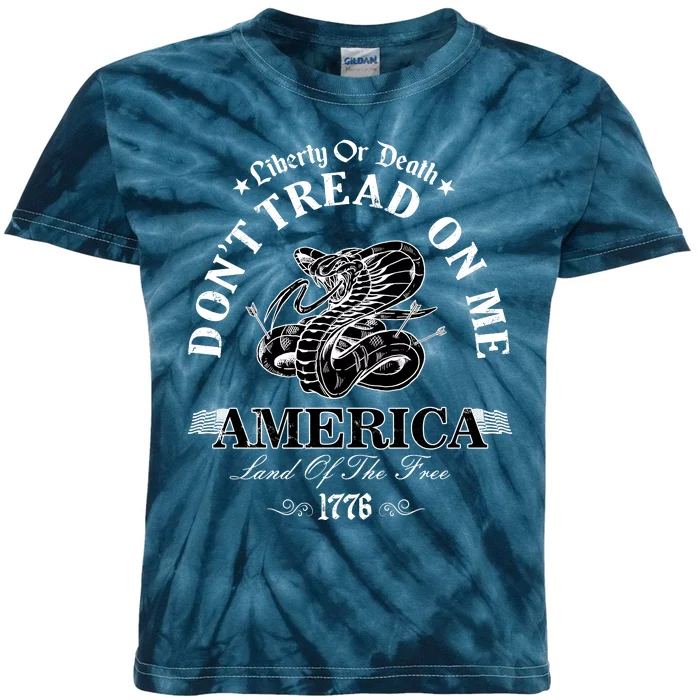 Dont Tread On Me Land Of The Free Liberty Or Death Kids Tie-Dye T-Shirt