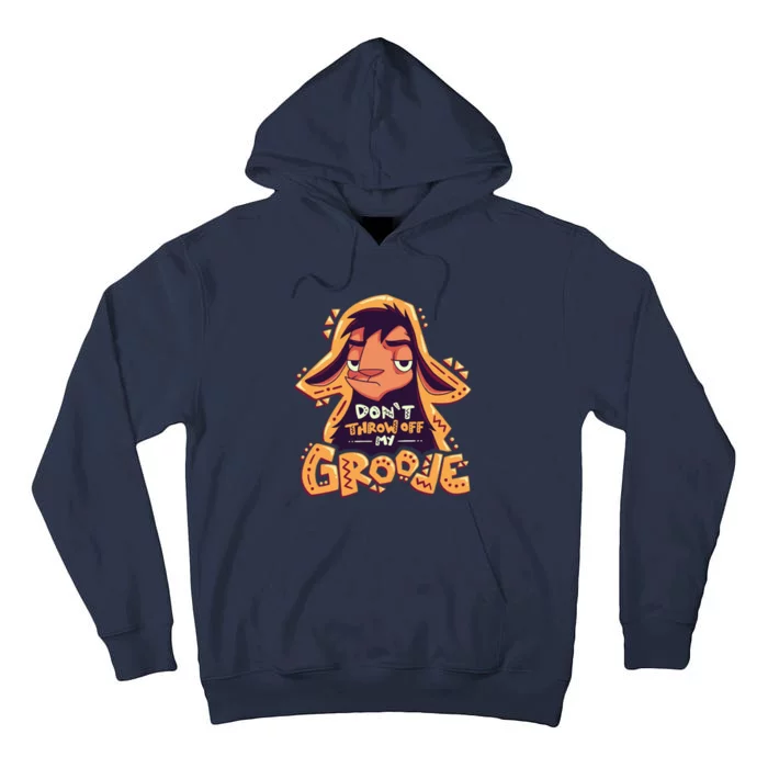 Dont Throw Off My Groove Llama Kuzco Tall Hoodie