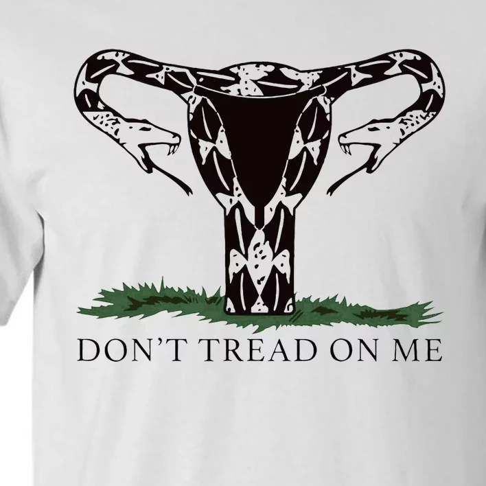 Don’T Tread On Me Uterus Tall T-Shirt