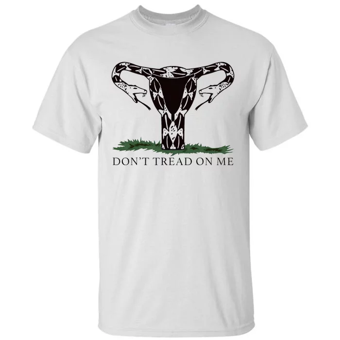 Don’T Tread On Me Uterus Tall T-Shirt