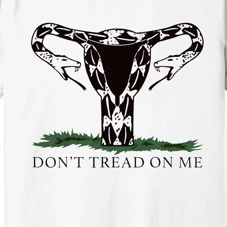 Don’T Tread On Me Uterus Premium T-Shirt