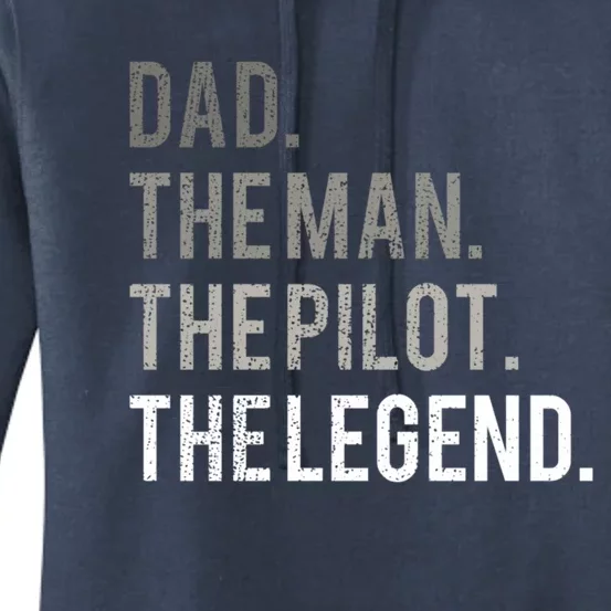 Dad The Of The Pilot The Legend Father Aviation Gift Meaningful Gift Women's Pullover Hoodie