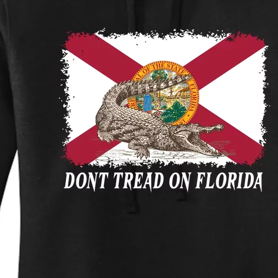 Don't Tread On Florida Governor Ron DeSantis Campaign Women's Pullover Hoodie