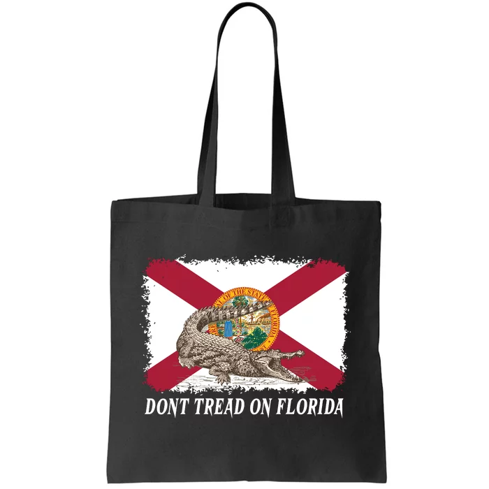 Don't Tread On Florida Governor Ron DeSantis Campaign Tote Bag