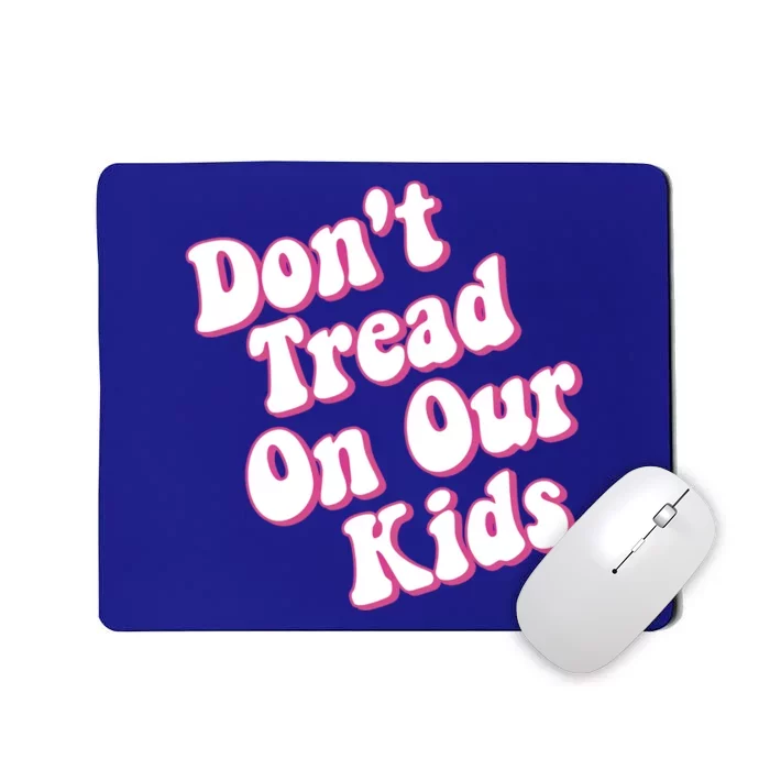 Don't Tread On Our Retro Cool Gift Mousepad