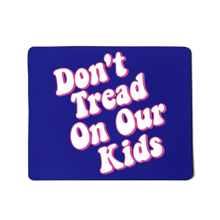 Don't Tread On Our Retro Cool Gift Mousepad