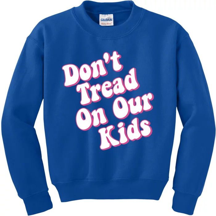 Don't Tread On Our Retro Cool Gift Kids Sweatshirt