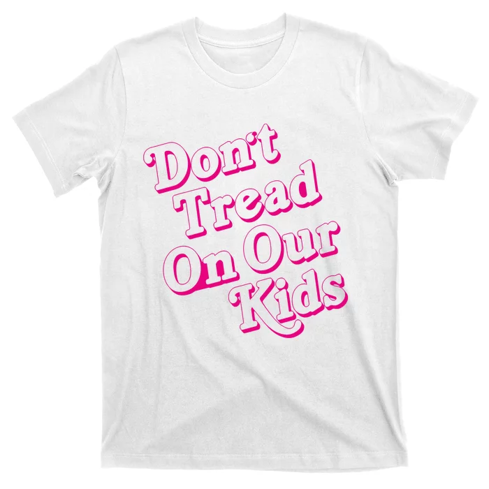 Don't Tread On Our Child Funny Quote Retro Brittany Aldean T-Shirt