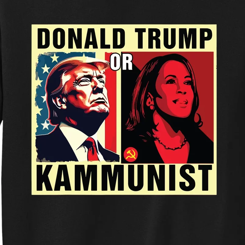 Donald Trump Or Kammunist 2024 President Election Sweatshirt