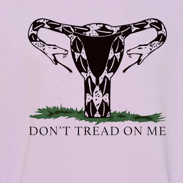 Don’T Tread On Me Uterus Garment-Dyed Sweatshirt