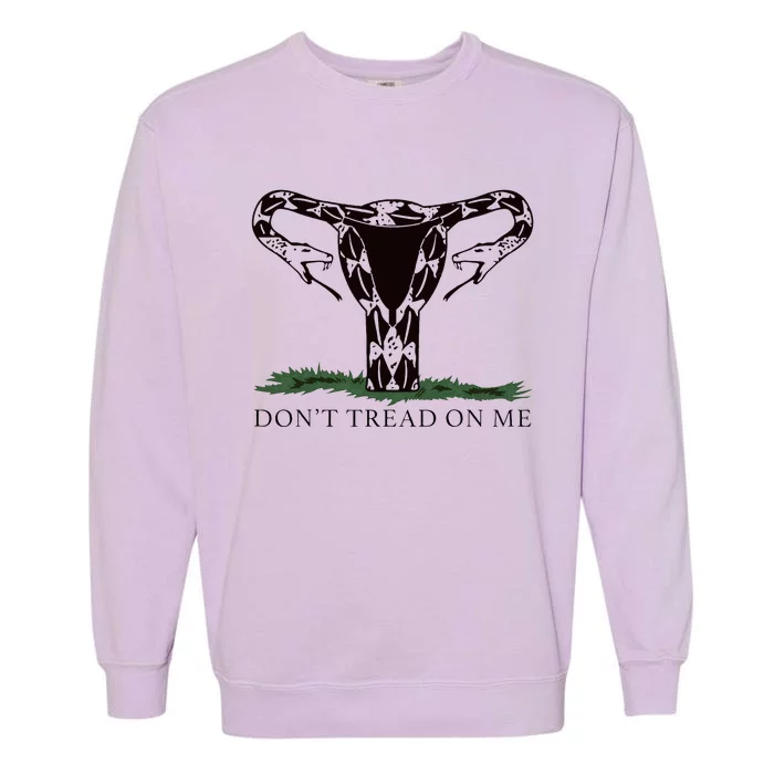 Don’T Tread On Me Uterus Garment-Dyed Sweatshirt