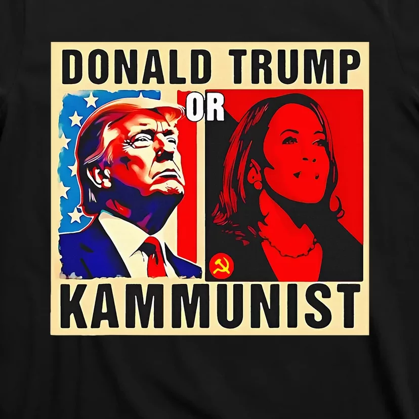 Donald Trump Or Kammunist 2024 President T-Shirt