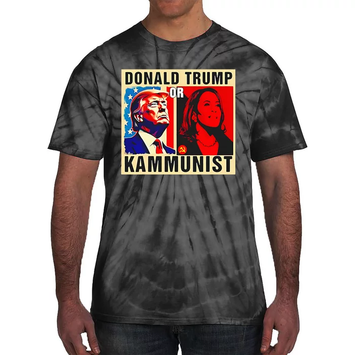 Donald Trump Or Kammunist 2024 President Tie-Dye T-Shirt