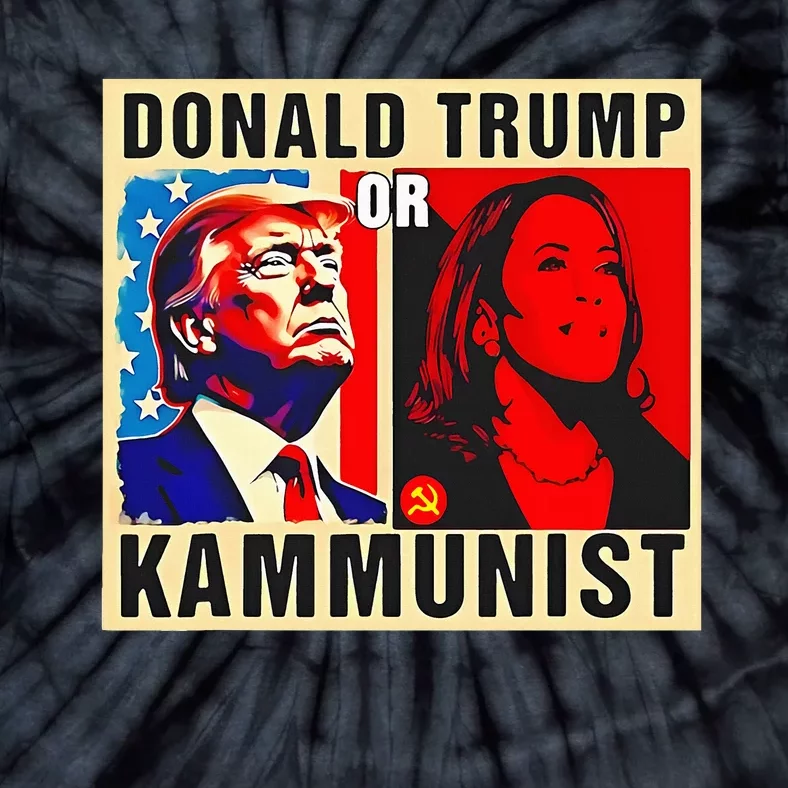 Donald Trump Or Kammunist 2024 President Tie-Dye T-Shirt