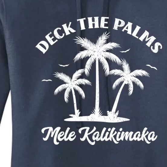 Deck The Palms Merry Christmas Mele Kalikimaka Funny Xmas Gift Women's Pullover Hoodie