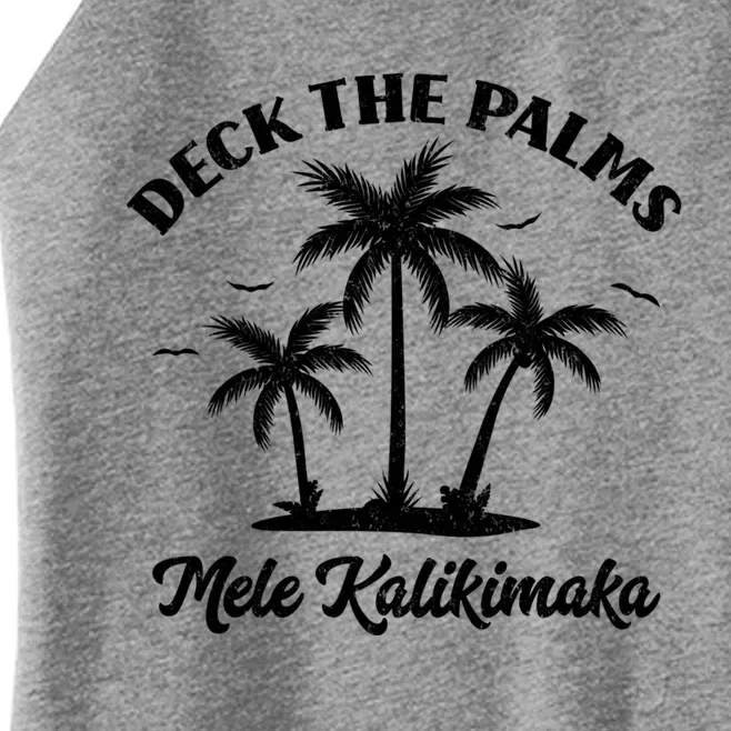 Deck The Palms Merry Christmas Mele Kalikimaka Funny Xmas Gift Women’s Perfect Tri Rocker Tank