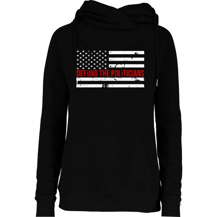 Defund The Politicians American Flag Womens Funnel Neck Pullover Hood