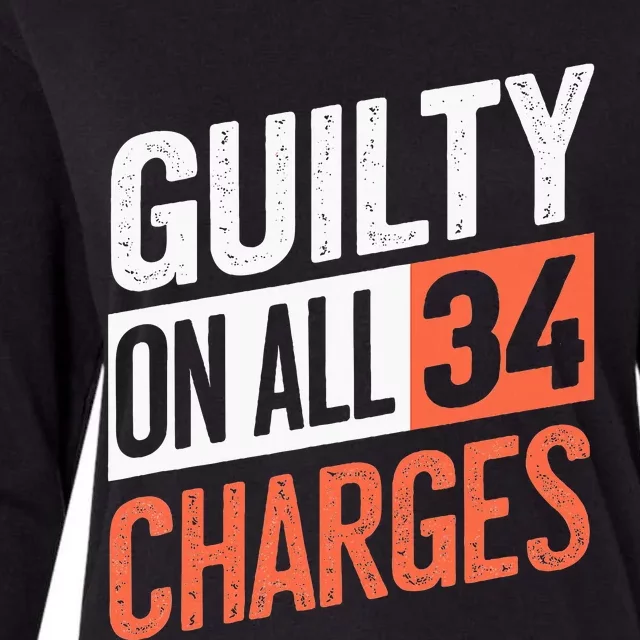 Donald Trump President 45 Guilty On All 34 Counts Womens Cotton Relaxed Long Sleeve T-Shirt