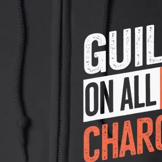 Donald Trump President 45 Guilty On All 34 Counts Full Zip Hoodie