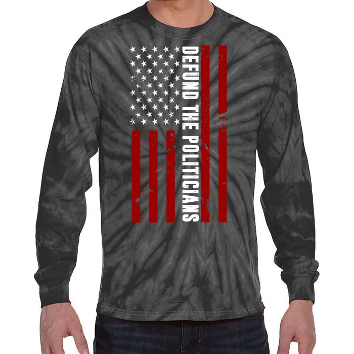 Defund The Politicians US Flag Tie-Dye Long Sleeve Shirt