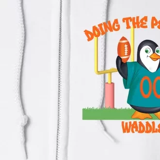 Doing The Penguin Waddle Football Touchdown Celebration Full Zip Hoodie