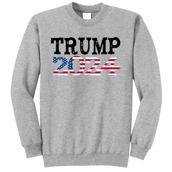 Donald Trump President 2024 Make America Great Again Tall Sweatshirt