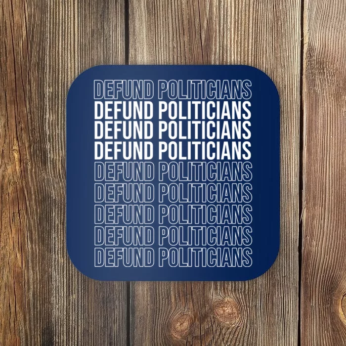 Defund The Politicians Grocery Bag Spoof Coaster