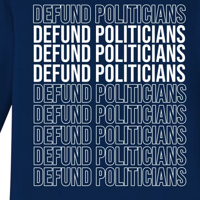 Defund The Politicians Grocery Bag Spoof Baby Long Sleeve Bodysuit