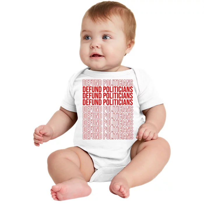 Defund The Politicians Grocery Bag Spoof Baby Bodysuit