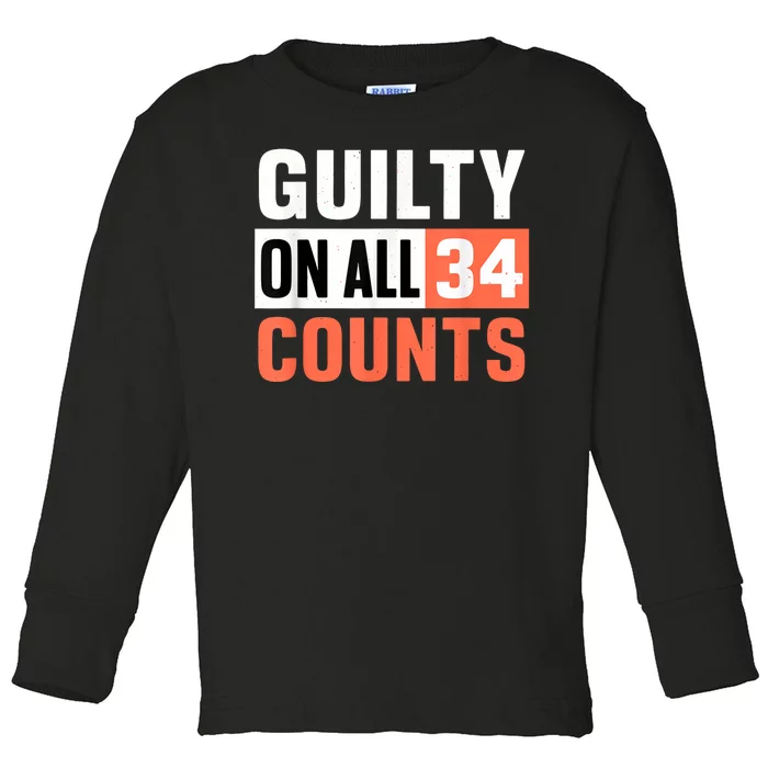 Donald Trump President 45 Guilty On All 34 Counts Charges Toddler Long Sleeve Shirt