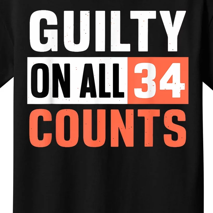 Donald Trump President 45 Guilty On All 34 Counts Charges Kids T-Shirt