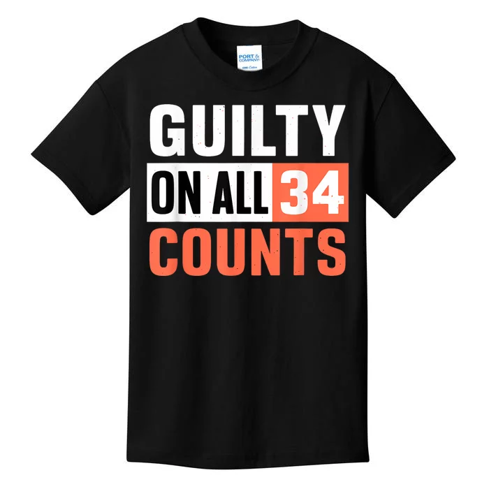 Donald Trump President 45 Guilty On All 34 Counts Charges Kids T-Shirt