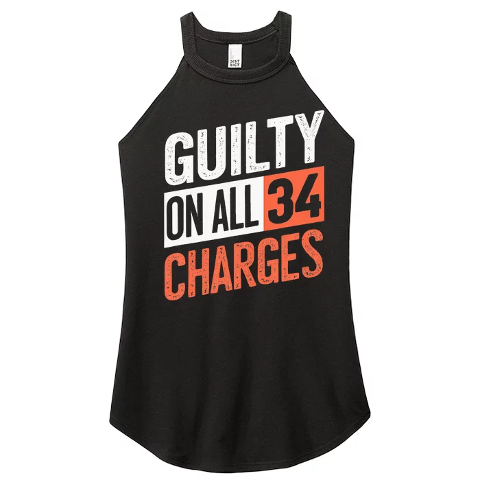 Donald Trump President 45 Guilty On All 34 Counts Charges Women’s Perfect Tri Rocker Tank