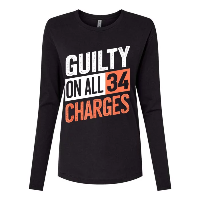 Donald Trump President 45 Guilty On All 34 Counts Charges Womens Cotton Relaxed Long Sleeve T-Shirt