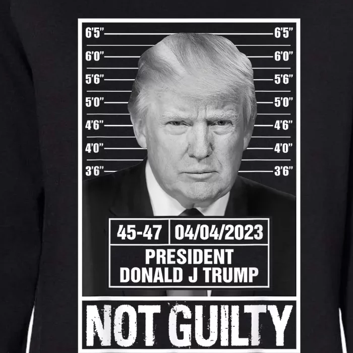 Donald Trump Police Mugshot Photo Not Guilty 4547 President Womens California Wash Sweatshirt