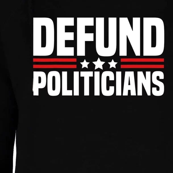 Defund The Politicians Patriotically Politics Libertarian Womens Funnel Neck Pullover Hood