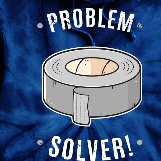 Duct Tape Problem Solver Tie Dye Hoodie