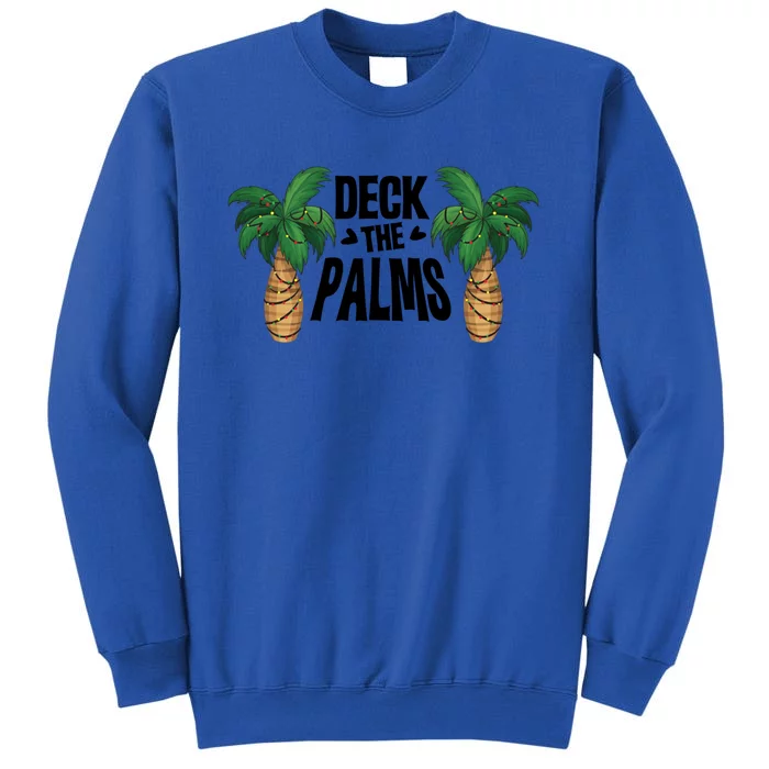 Deck The Palms Christmas Palm Tree Xmas Tropical Hawaii Gift Tall Sweatshirt