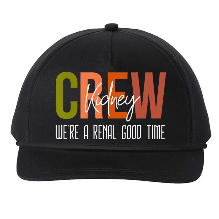 Dialysis Tech Pun Kidney Crew Nurses Were A Renal Good Time Snapback Five-Panel Rope Hat