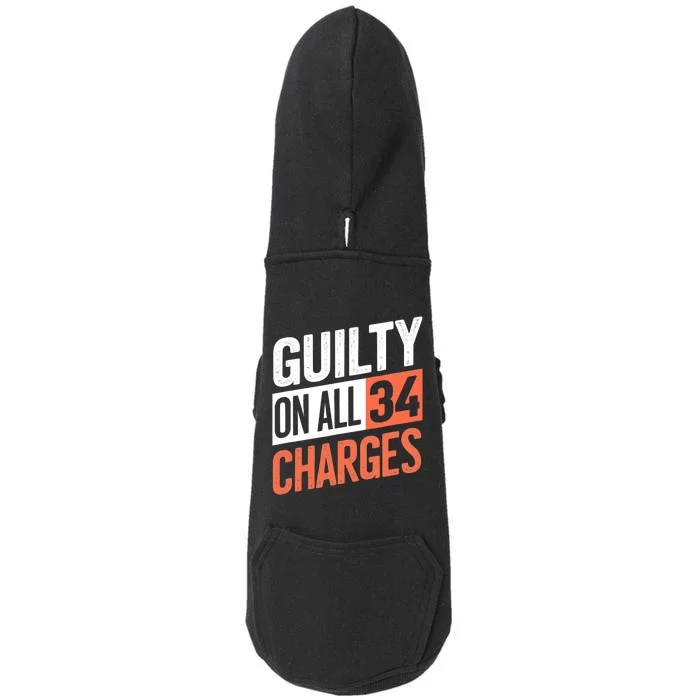 Donald Trump President 45 Guilty On All 34 Counts Charges Doggie 3-End Fleece Hoodie