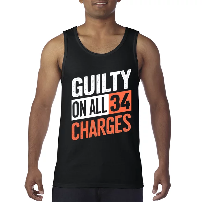 Donald Trump President 45 Guilty On All 34 Counts Charges Tank Top