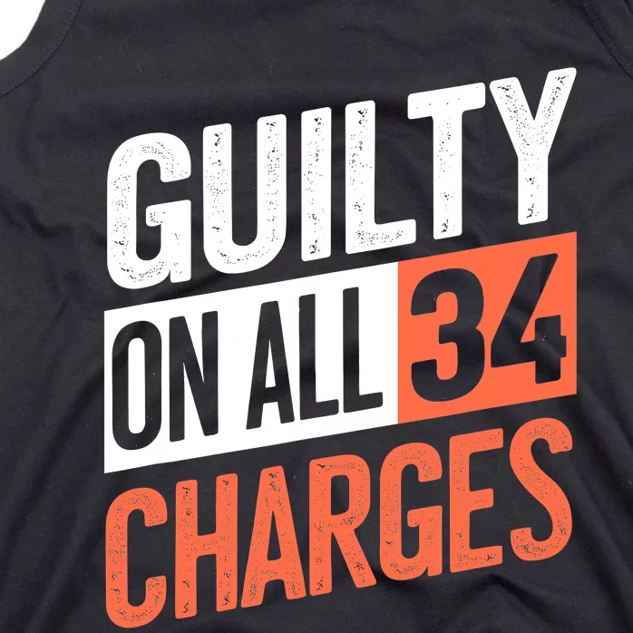 Donald Trump President 45 Guilty On All 34 Counts Charges Tank Top