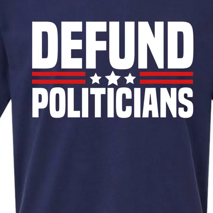 Defund The Politicians Patriotically Politics Libertarian Sueded Cloud Jersey T-Shirt