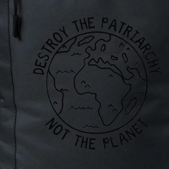 Destroy The Patriarchy Not The Planet Gift Daily Commute Backpack