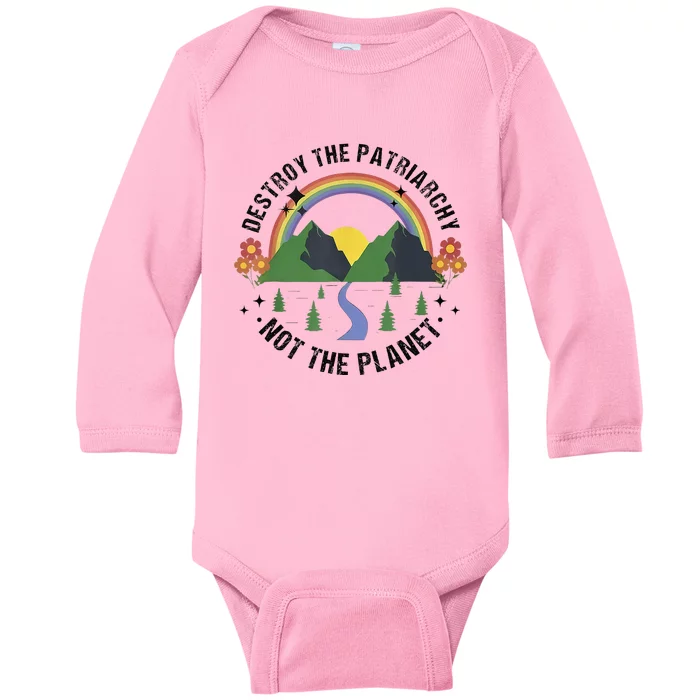 Destroy The Patriarchy Not The Planet Smash Patriarchy Baby Long Sleeve Bodysuit