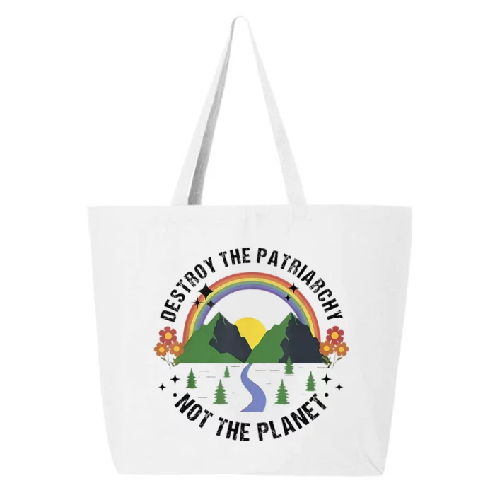 Destroy The Patriarchy Not The Planet Smash Patriarchy 25L Jumbo Tote