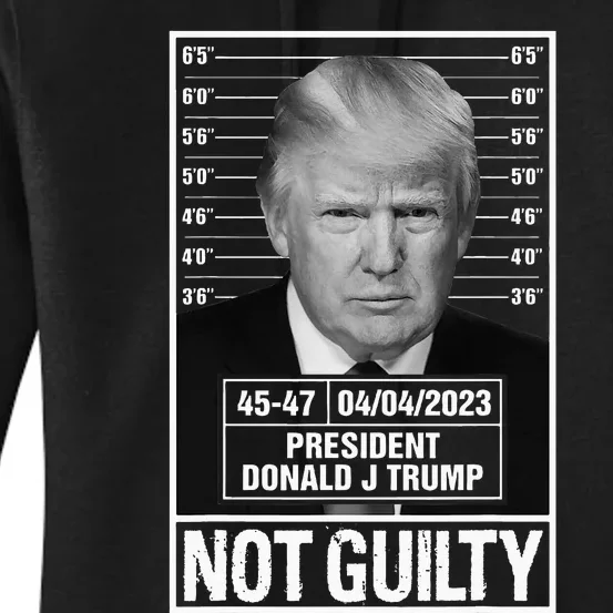 Donald Trump Police Mugshot Photo Not Guilty 4547 President Women's Pullover Hoodie