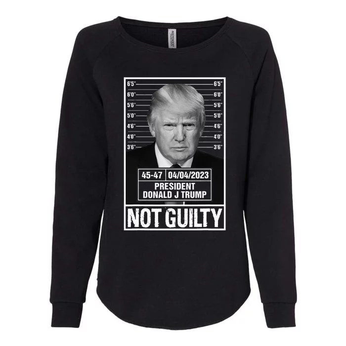 Donald Trump Police Mugshot Photo Not Guilty 4547 President Womens California Wash Sweatshirt