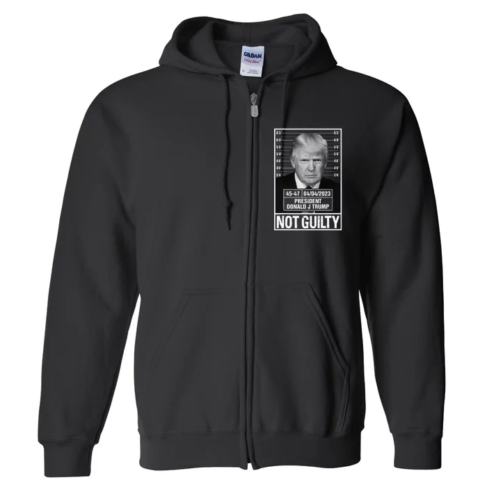 Donald Trump Police Mugshot Photo Not Guilty 4547 President Full Zip Hoodie